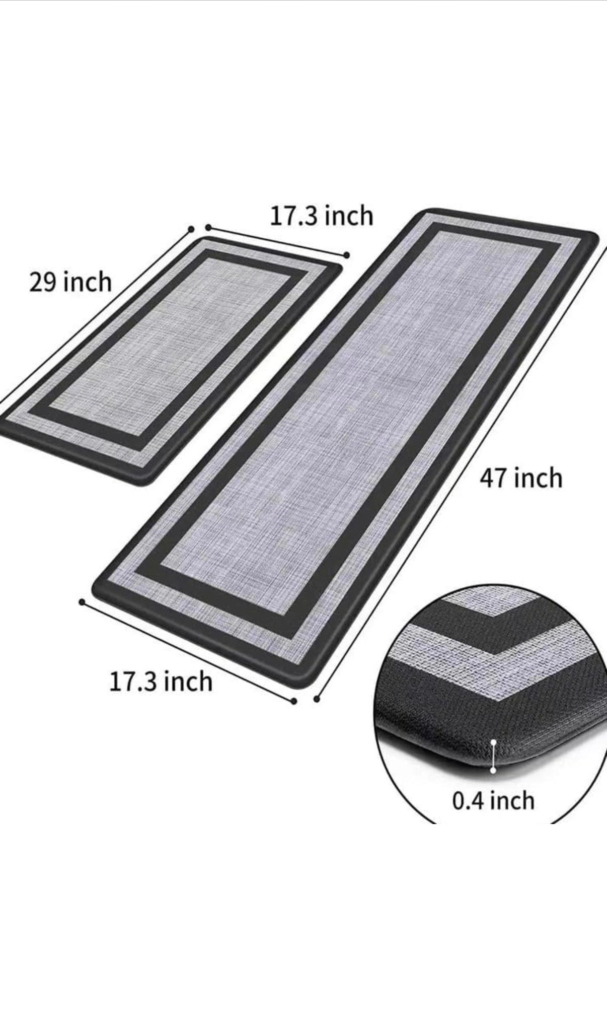 Floor Comfort Mat Set Soft Easy to Clean Two in one Set The Big Size is 47 * 17.3 * 0.4 Inc. and Small Size is 29 * 17.3 * 04 Inc. Location: Kitchen, Bathroom, Living Room, Shower, Bedroom